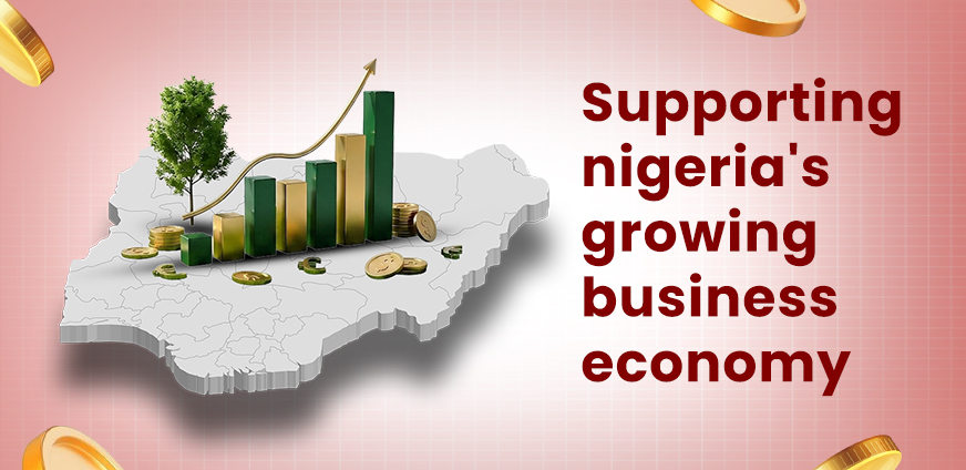 Supporting Nigeria's Growing Business Economy